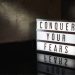 Confront Your Fears